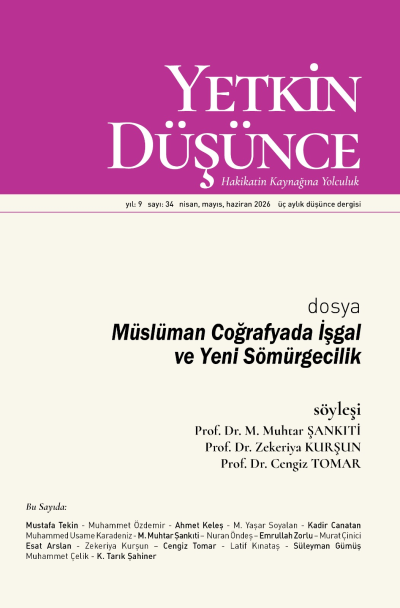 Yetkin Düşünce Sayı 34 - Müslüman Cografyada İşgal ve Yeni Sömürgecilik