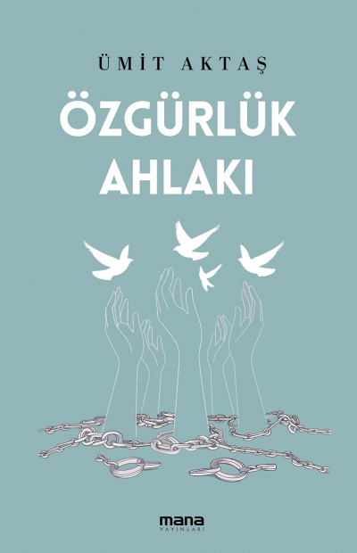 Özgürlük Ahlakı